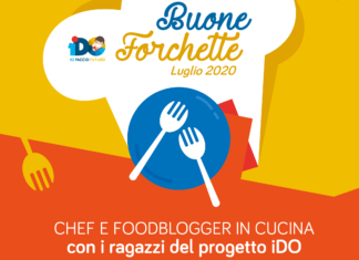 “Buone forchette”: chef e foodblogger in cucina con bambini e ragazzi del progetto iDO Buone forchette