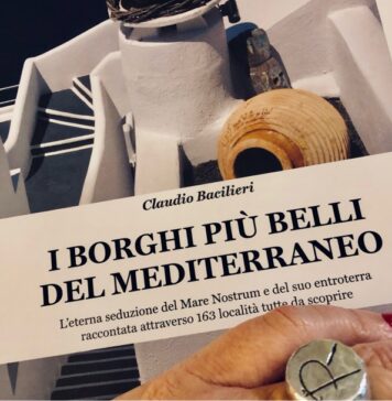 I Borghi più belli del Mediterraneo: 163 luoghi da scoprire Borghi del Mediterraneo